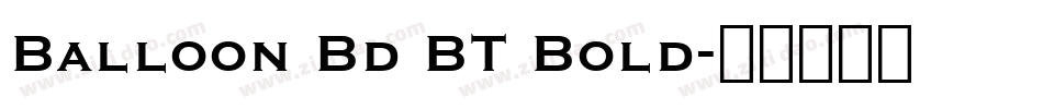 Balloon Bd BT Bold字体转换